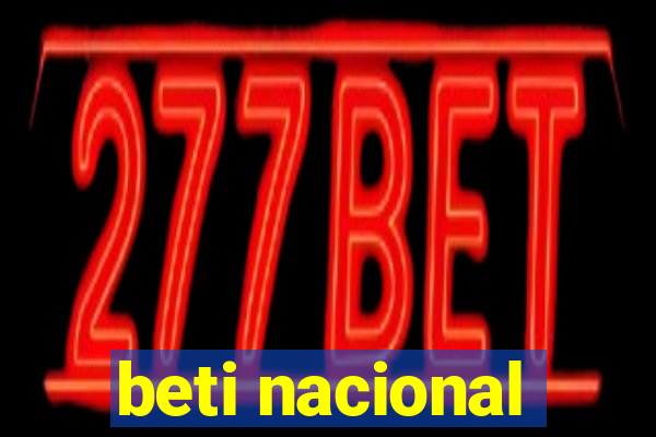 beti nacional